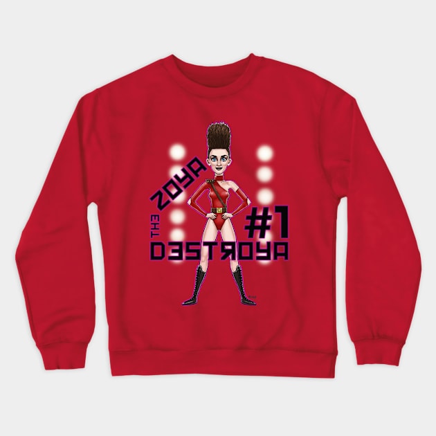 Zoya The Destroya Crewneck Sweatshirt by mcillustrator